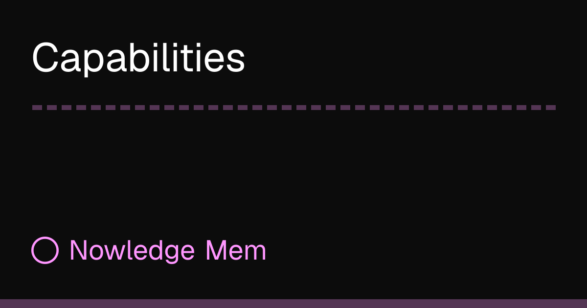 Capabilities | Nowledge Mem