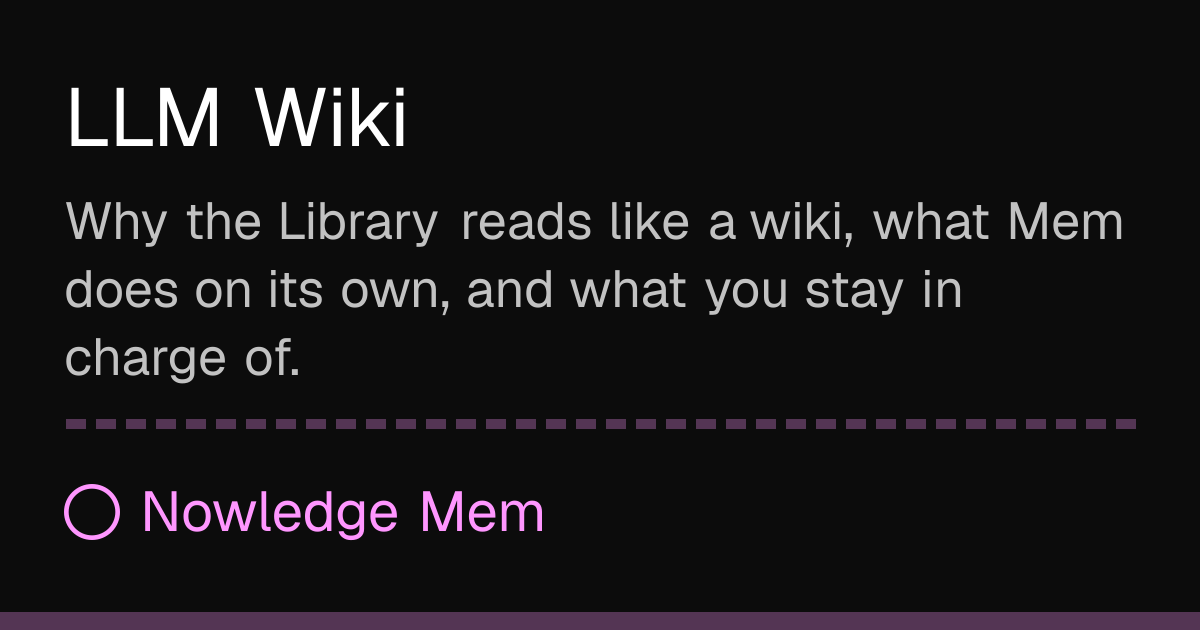 LLM Wiki | Nowledge Mem