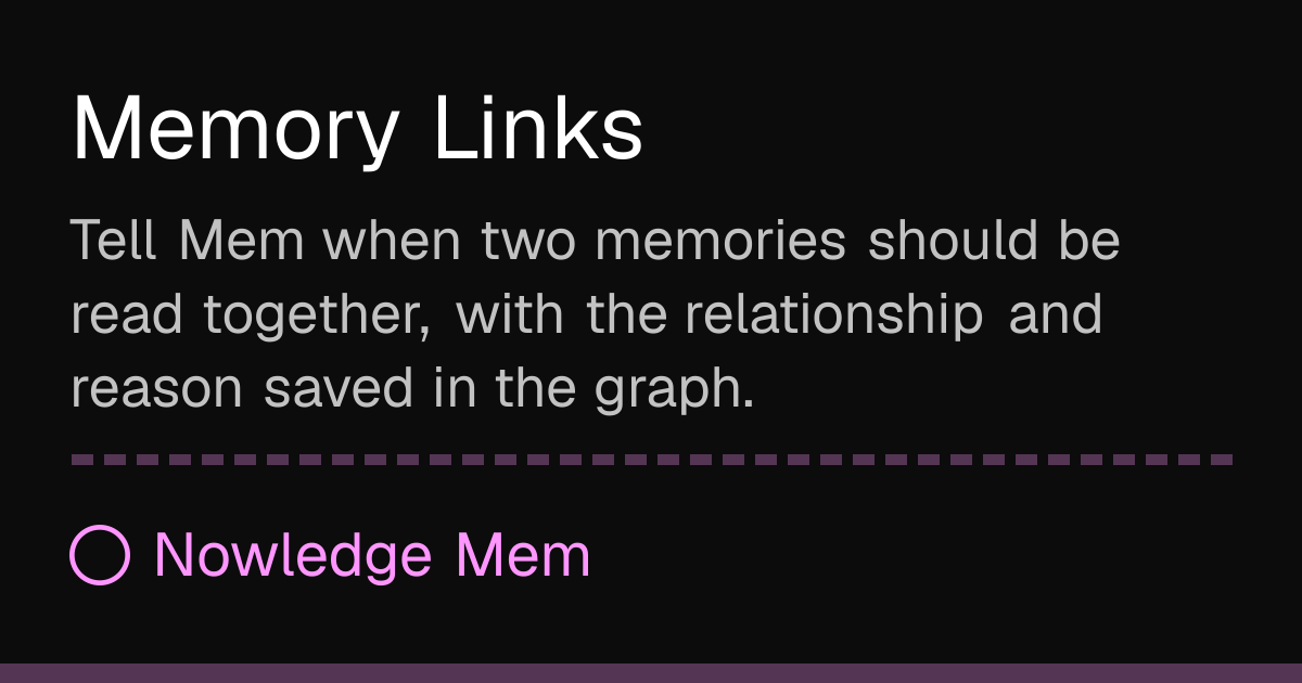 Memory Links | Nowledge Mem