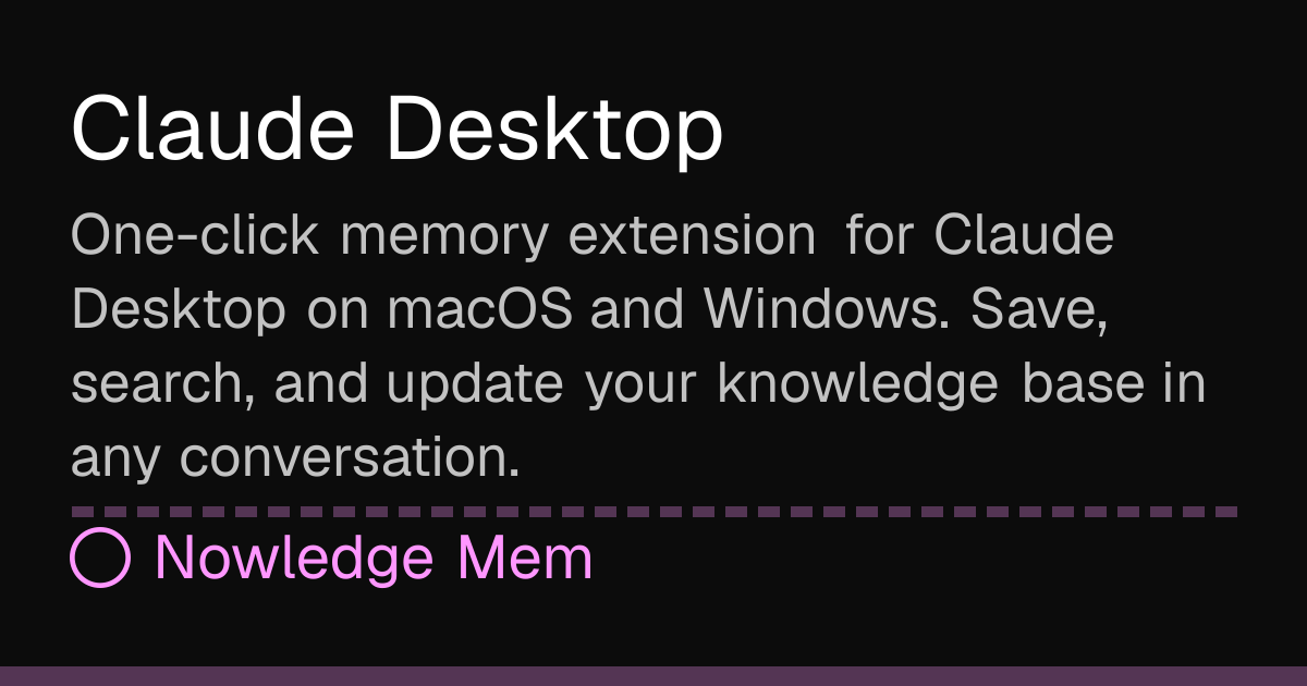 Claude Desktop | Nowledge Mem