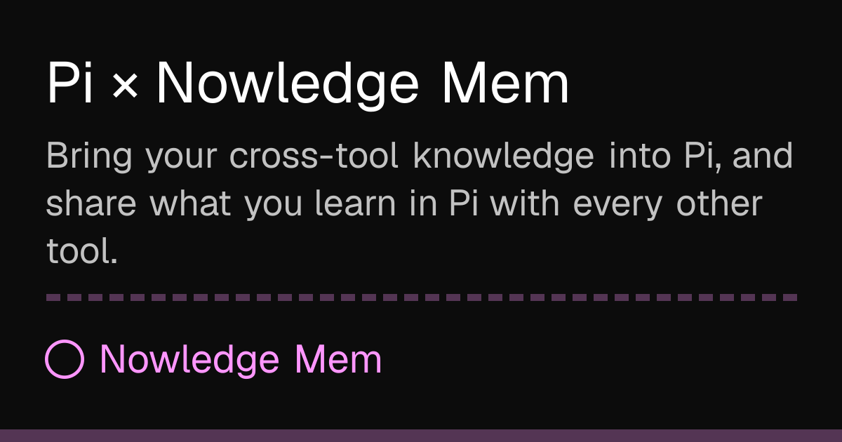 Pi × Nowledge Mem | Nowledge Mem