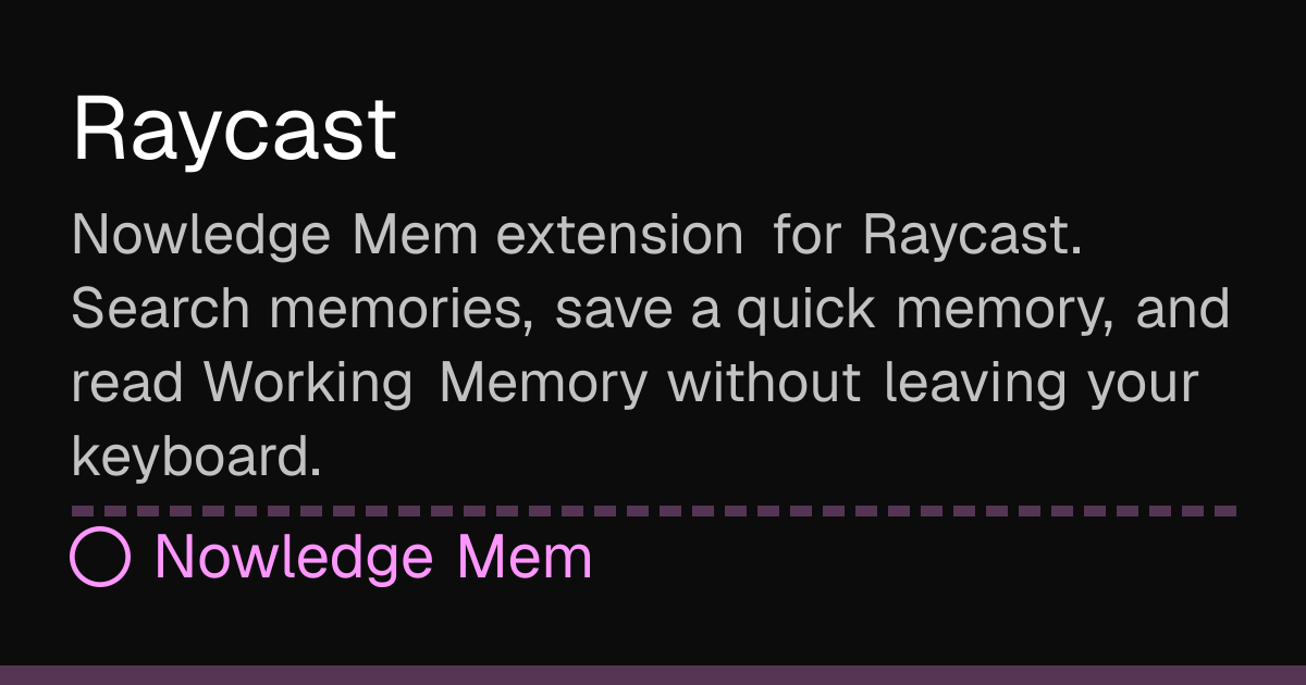Raycast | Nowledge Mem