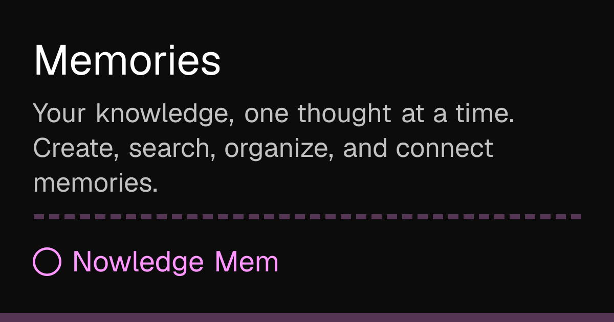 记忆 | Nowledge Mem